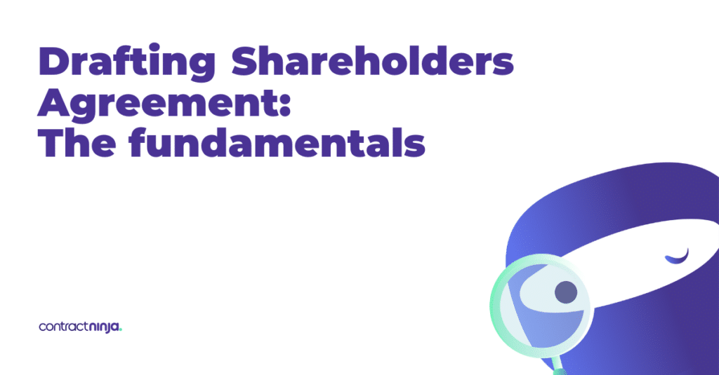 Drafting a Shareholders Agreement The fundamentals