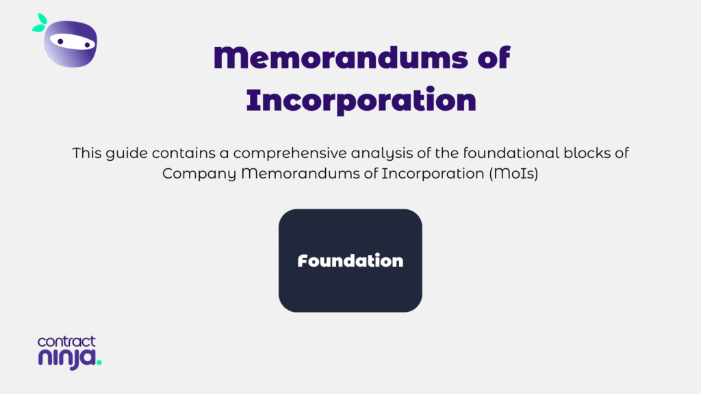 This guide contains a comprehensive analysis of the different building blocks of Company Memorandums of Incorporation (MoIs)